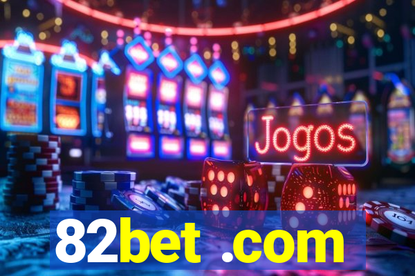 82bet .com